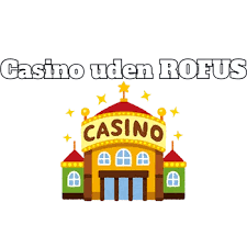 Oplev Online Casino Uden Rufus - Spil Uden Begrænsninger Oplev Online Casino Uden Rufus - Spil Uden Begrænsninger