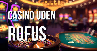 Casino Online Uden Om Rufus Nyd Spillets Frihed