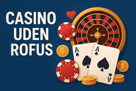 Bedste Casino Uden ROFUS Din Guide til Spil uden Restriktioner